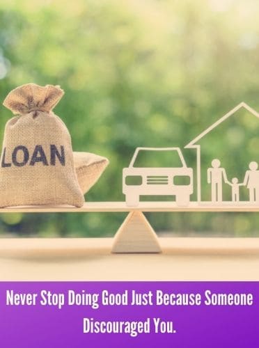 Never Stop Doing Good Just Because Someone Discouraged you